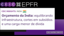 Orçamento da Índia: equilibrando infraestrutura, cortes em subsídios e uma carga menor de dívida